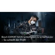 Bosch EXPERT N470 Schleifhülsen & Schleifbänder – So schleift der Profi!