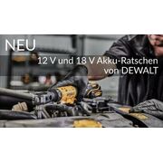 Neu: 12 V und 18 V Akku-Ratschen von DeWalt