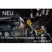 NEU: 54 V Akku-Winkelschleifer 180 mm von DEWALT!