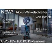 NEW: GWS 18V-180 PC Professional Akku-Winkelschleifer von BOSCH!