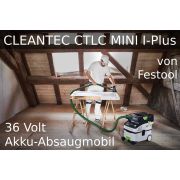 CLEANTEC CTLC MINI I-Plus 36 Volt Akku-Absaugmobil von Festool