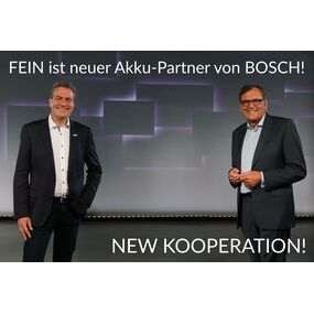New Kooperation: FEIN ist neuer Akku-Partner von BOSCH!