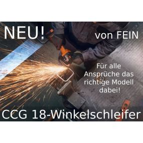 Neu! CCG 18-Winkelschleifer von Fein: Für alle Ansprüche das richtige Modell dabei!