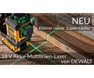 Kleiner neuer Super-Helfer: 18 V Akku-Multilinien-Laser von DEWALT