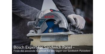 Bosch Expert for Sandwich Panel - Finde das passende Sägeblatt für das Sägen von Sandwich-Paneelen!