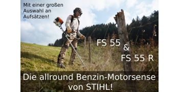 FS 55 & FS 55 R - Die allround Benzin-Motorsense von STIHL!